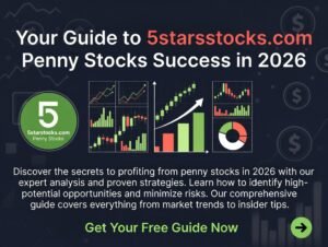 Your Guide to 5starsstocks.com Penny Stocks Success in 2026